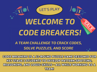 Code Breakers | KS3 Math's Logic Puzzle Game | 12 Rounds | PPT + Teacher Instructions + Answers