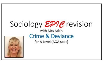 Crime & Deviance - EPIC revision PPT/Booklet