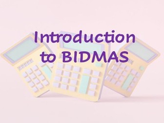 Introduction to BIDMAS