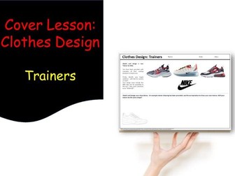 D&T and Textiles cover work/cover lesson worksheet - Trainer Design