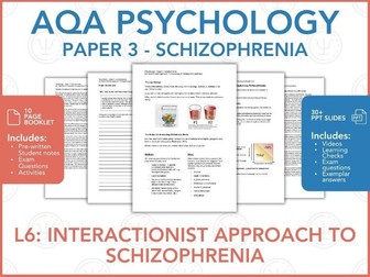 L6: Interactionist Approach - Schizophrenia - AQA Psychology