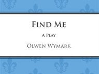 Olwyn Wymark- Find Me PowerPoint