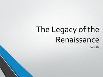 The Legacy of the Renaissance Lesson Bundle