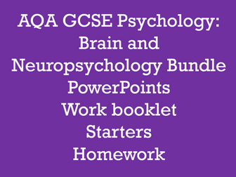 AQA GCSE Psychology: Brain and Neuropsychology Topic Bundle