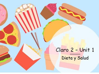 Claro 2 Unit 1 - Dieta y Salud