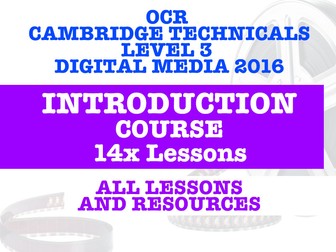 OCR CAMBRIDGE TECHNICALS DIGITAL MEDIA INTRODUCTION COURSE - 14 LESSONS & RESOURCES