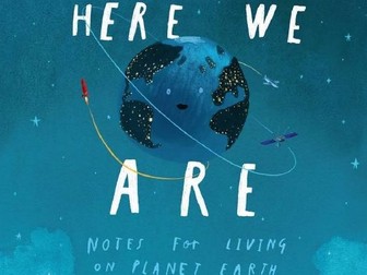 Year 3/4 English - Here We Are - Notes for living on planet earth.