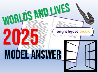 Worlds and Lives 2025 Model Answer