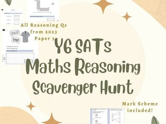Y6 SATs Revision Maths Reasoning Scavenger Hunt - Second Edition