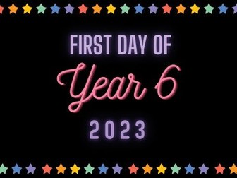Printable first day in year 6 sign A3 or A4