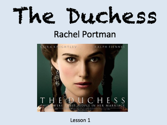 A Level Edexcel Rachel Portman - The Duchess - Unit of Work