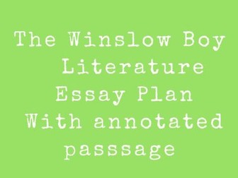 The Winslow Boy sample passage  question and essay plan + PEE  paragraph