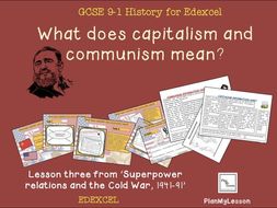 Edexcel GCSE 9-1 Superpower Relations and the Cold War L3: What does capitalism and communism mean?