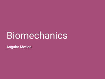 A-Level PE (OCR): Biomechanics: Angular Motion