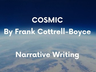 Descriptive & Narrative Writing Unit – Cosmic by Frank Cottrell-Boyce