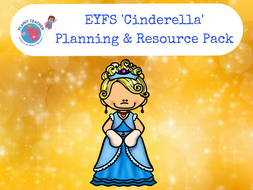 Cinderella Planning and Resource Pack - EYFS/Reception