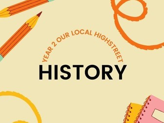 Year 2 History – Our Local High Street