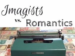 Imagists vs. Romantics: A Poetry Lesson to Facilitate Style Analysis