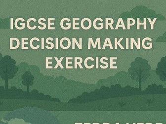 Decision Making Exercise – Deforestation in Terra Verde (Double Lesson IGCSE)