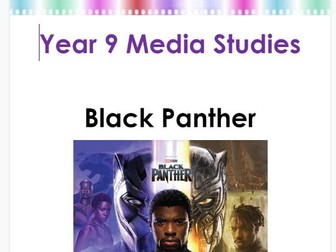 GCSE Media Studies - Black Panther mini SOW (for course introduction or enrichment)