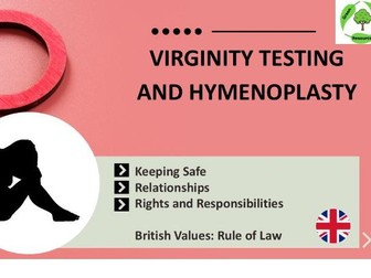 Virginity Testing and Hymenoplasty