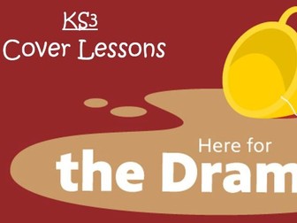 KS3 Drama - Cover Lessons