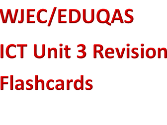 WJEC/EDUQAS ICT Unit 3 revision flashcards
