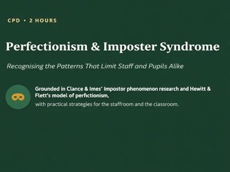 Perfectionism & Imposter Syndrome - CPD Course | Recognising the Patterns That Limit Staff and Pupil