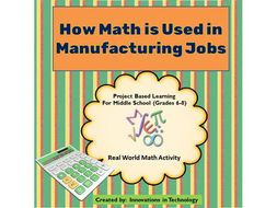 Real World Math Skills - How Math is Used in Manufacturing Careers