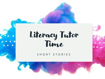 Whole School Literacy Tutor - Short Stories Tutor Programme