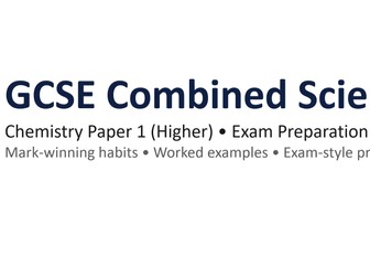 AQA GCSE Combined Science Chemistry Paper 1 (Higher) – 2026 Exam Preparation Bundle | Exam Technique + Predicted Topics Exam Paper & Mark Scheme