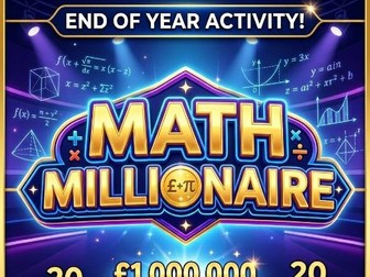 End of Year Math Quiz: Who Wants to Be a Millionaire? (KS2 / KS3)