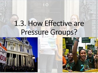 UK Politics (Paper 1) Democracy and Participation, Lesson 6 (Pressure Groups Effectiveness).