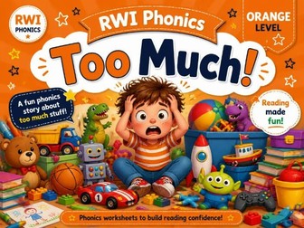 RWI Orange Level Worksheets - Story 5; Too Much!