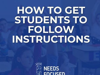 Six ways to get students to follow instructions