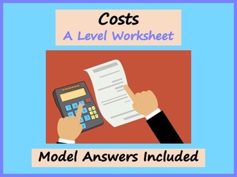 Costs Worksheet - A Level Economics