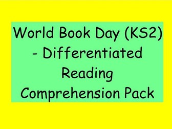 World Book Day – Differentiated Reading Comprehension (KS2)