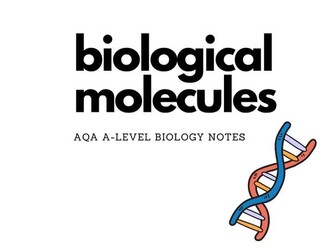 AQA ALevel Biology - Biological Molecules Notes