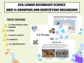 Unit 4:  Grouping and Identifying Organism KS3 (Stage 7) : Lower Secondary Science