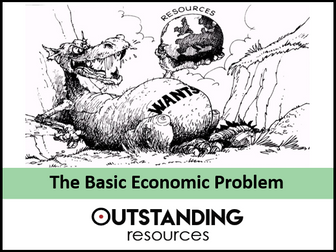 The Basic Economic Problem - Lesson and Worksheet
