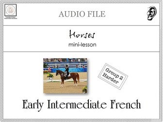 Early Intermediate French Mini-lesson: Horses AUDIO