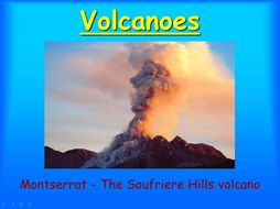 Montserrat Volcano: A Case Study