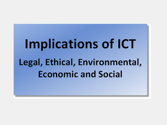 Advanced Higher Computing Science Legal, Ethical, Environmental, Economic and Social Implications