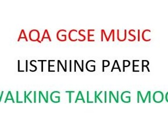 AQA GCSE MUSIC LISTENING PAPER WALKING TALKING MOCK RESOURCES