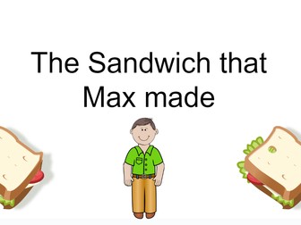 The Sandwich that Max made