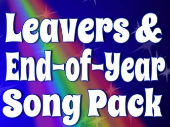 End of year - Key Stage 2/KS2 Leavers Assembly Song Bundle
