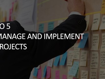 T Level Business- Management and Administration: Manage and implement projects (PO5)