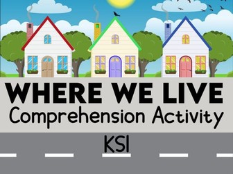 Where we Live Comprehension Activity KS1
