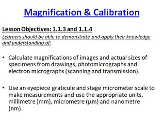 A-Level Topic 1, Lesson 2 - Magnification & Calibration