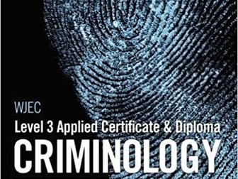 WJEC Applied Diploma in Criminology Unit 2 Knowledge Organisers